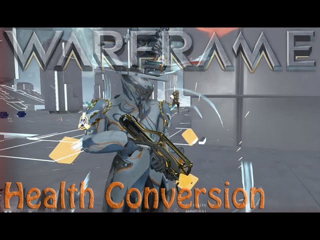 health conversion warframe