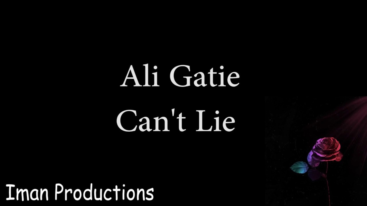 ali gatie cant lie lyrics