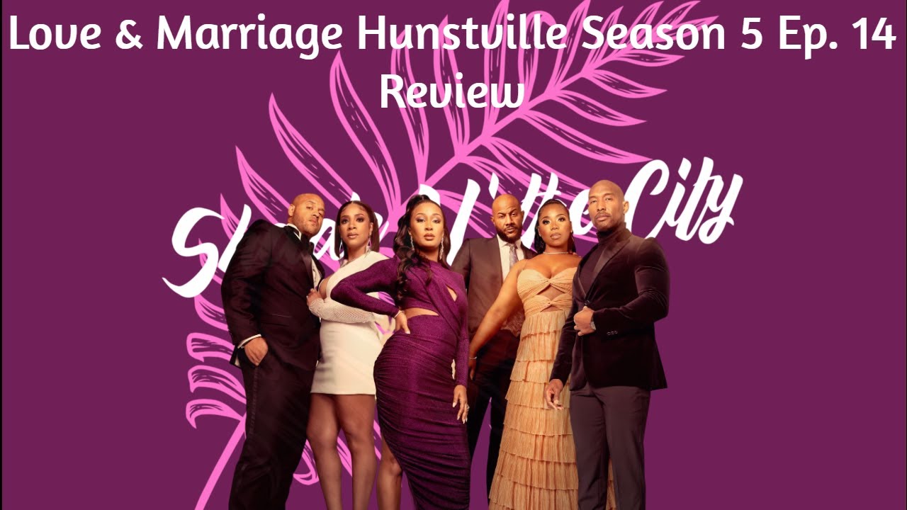 love & marriage huntsville season 5 episode 14