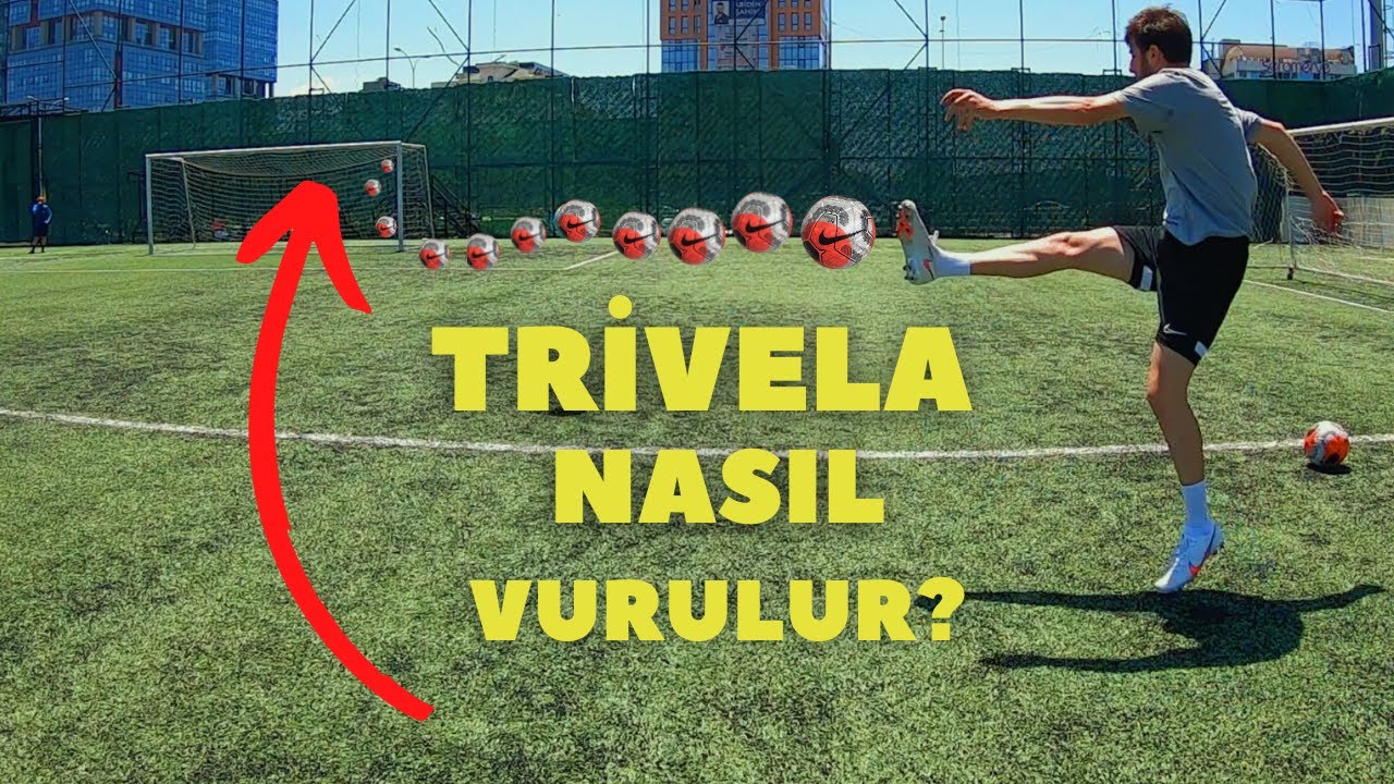 trivela nasıl vurulur