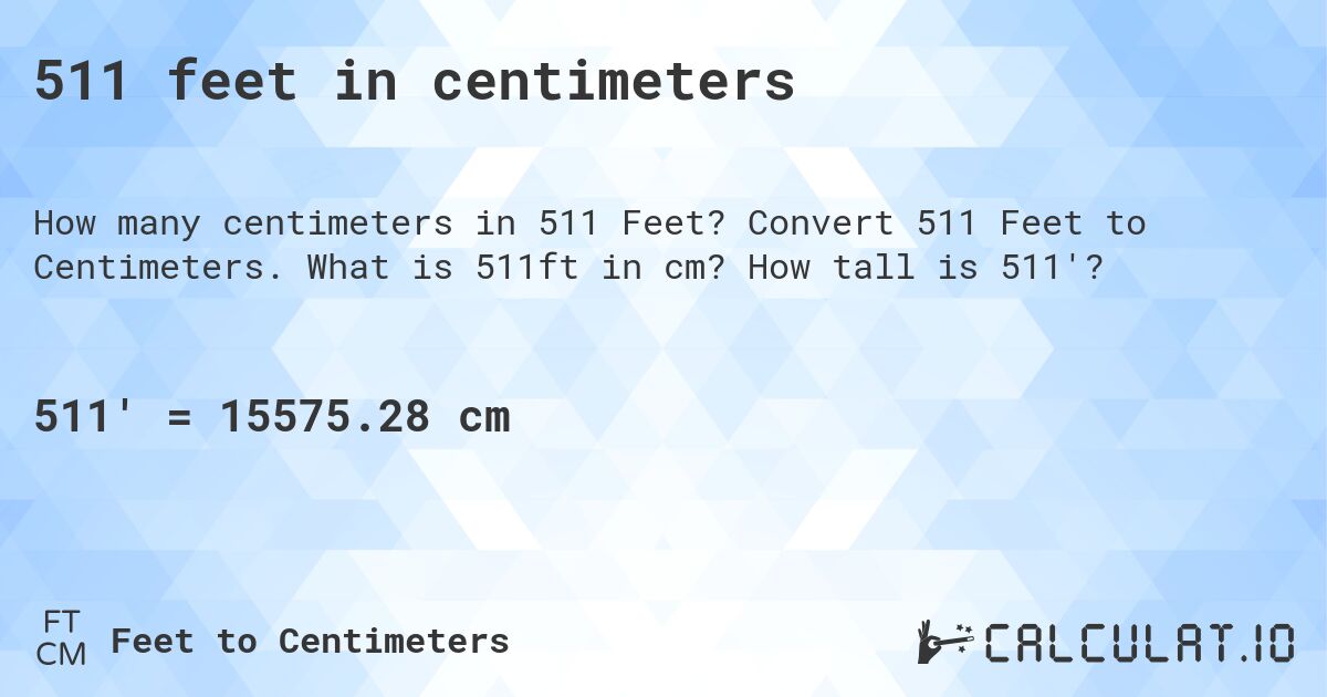 511 in centimeters