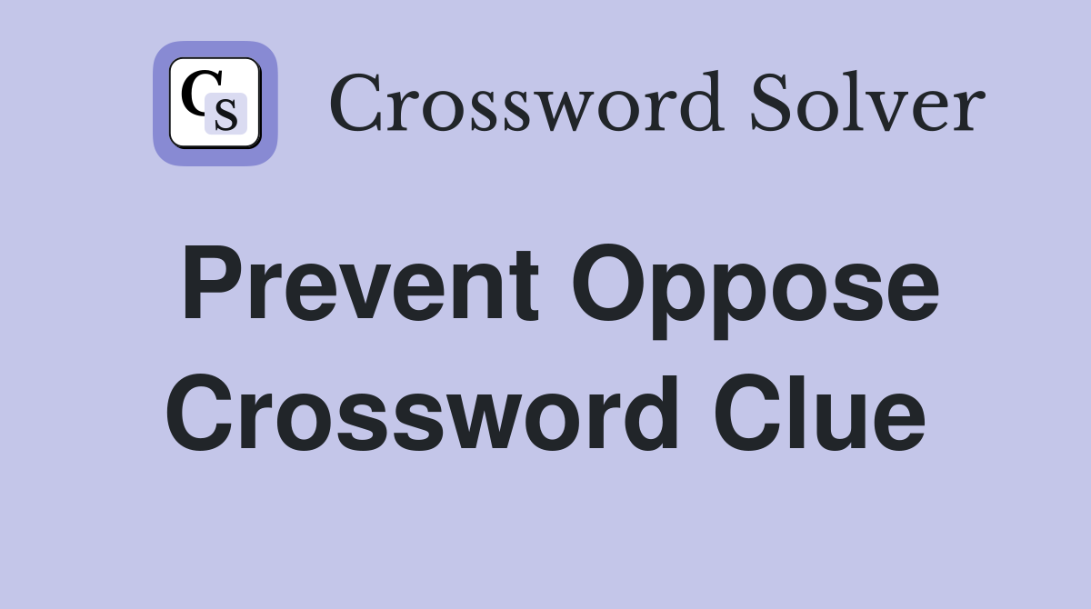 crossword clue prevent