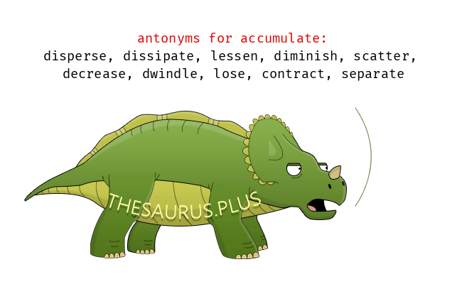 accumulate antonym