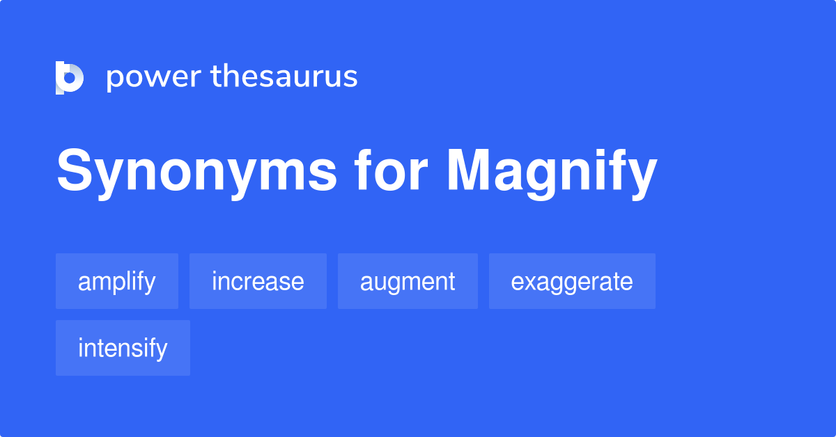 magnify thesaurus