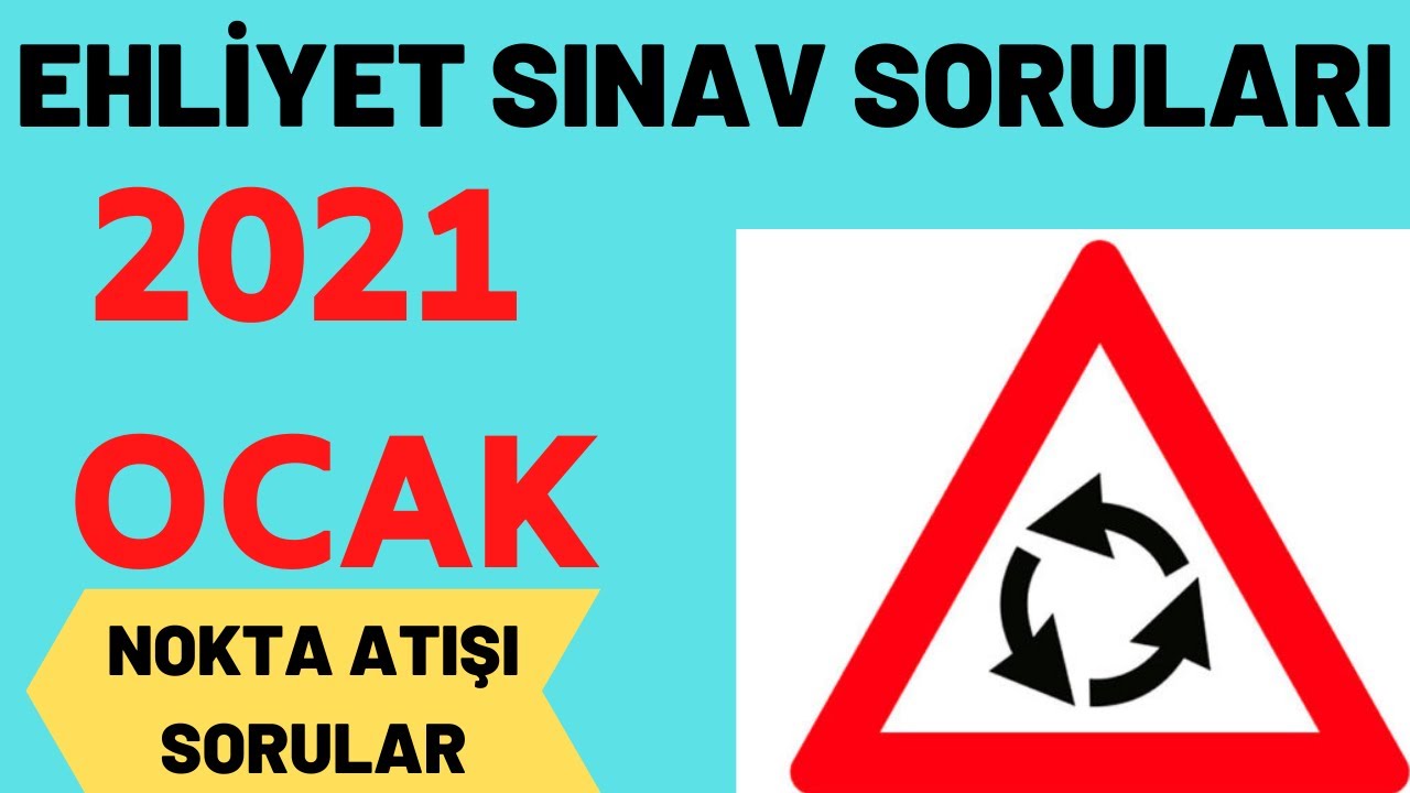 2021 ehliyet soruları