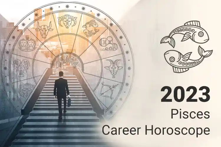 pisces career horoscope 2023