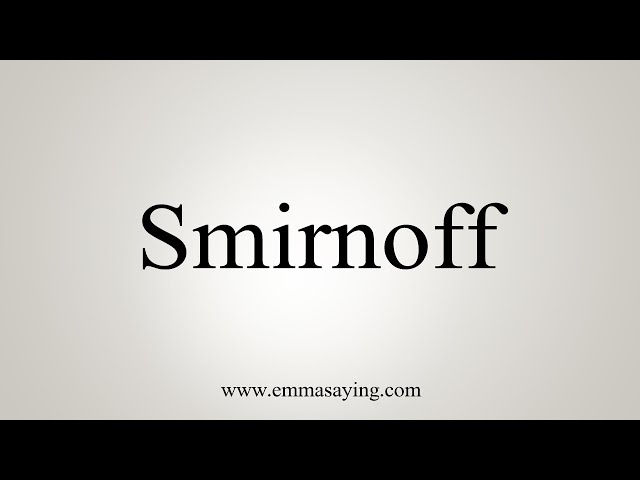 smirnoff pronunciation