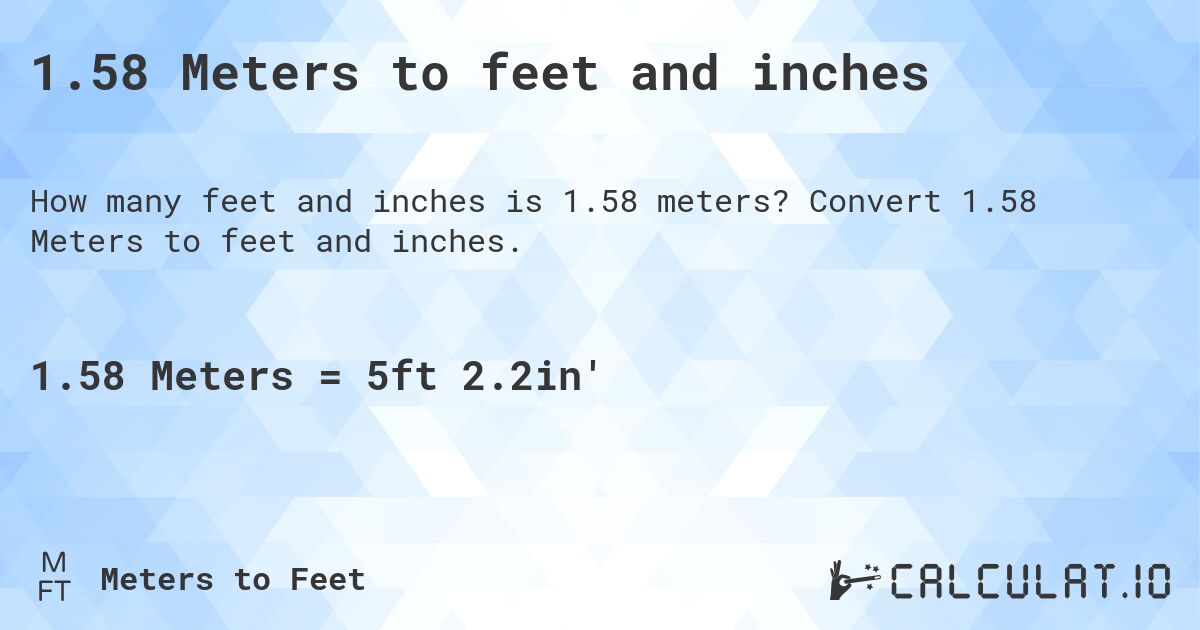 1.58 meters to feet