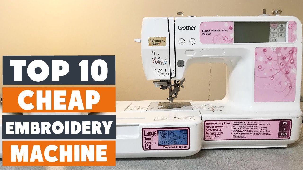 inexpensive embroidery machine