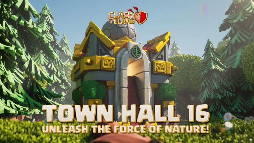 clash of clans town hall 16 release date