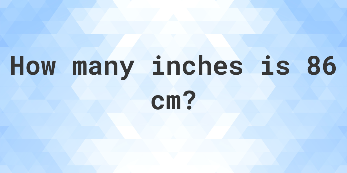 86cm in inches