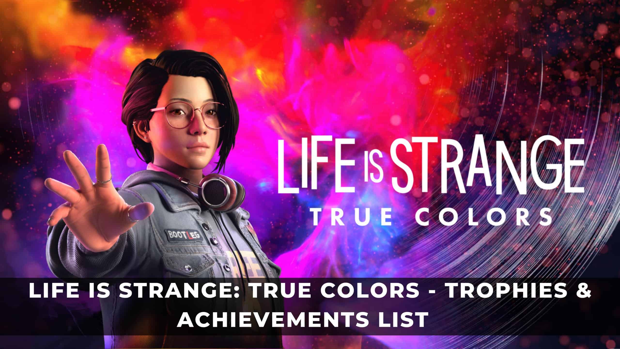 life is strange true colors trophy guide