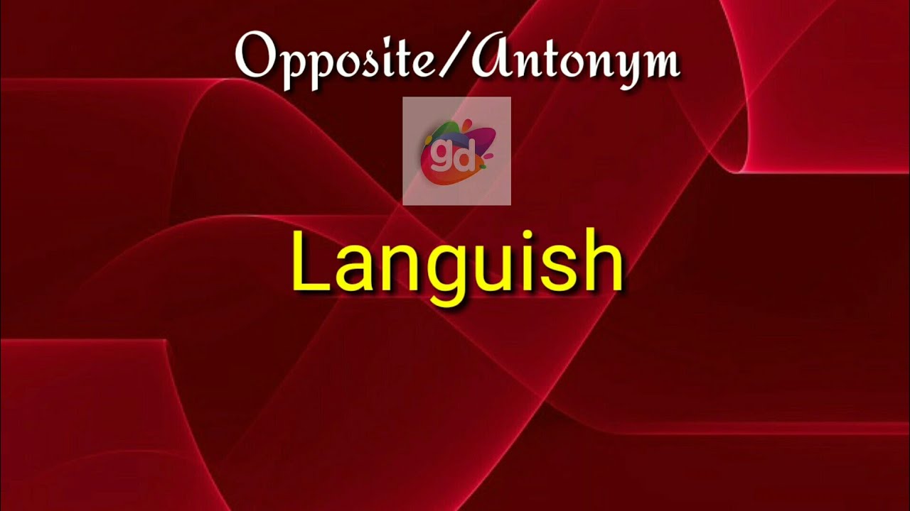 languish antonym