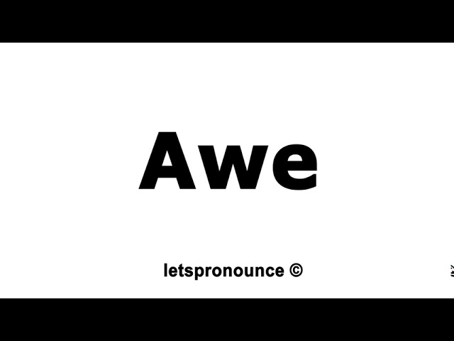 awe pronunciation