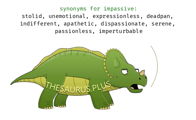 synonym of impassive