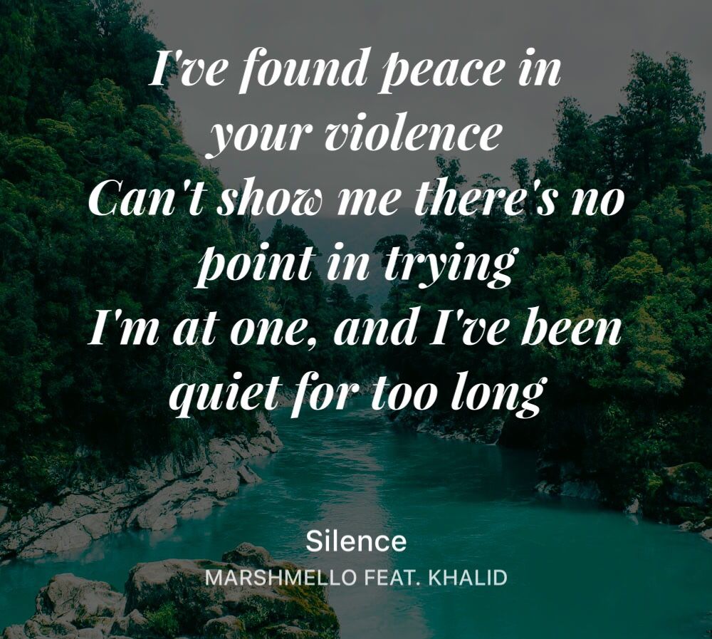 silence lyrics khalid meaning