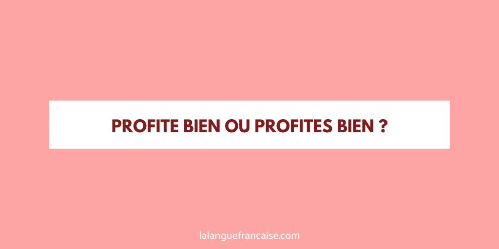 conjugaison impératif profiter