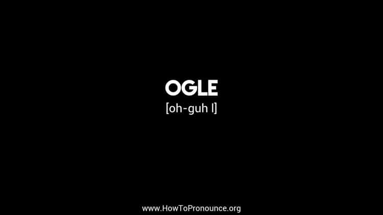 pronounce ogle