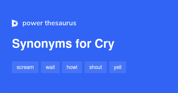 cry synonyms in english