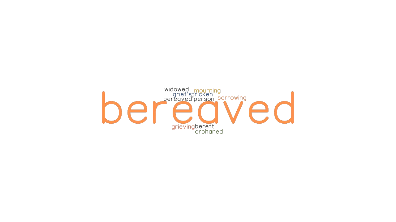 bereaved synonym