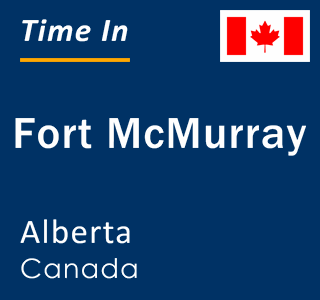 fort mcmurray alberta time zone