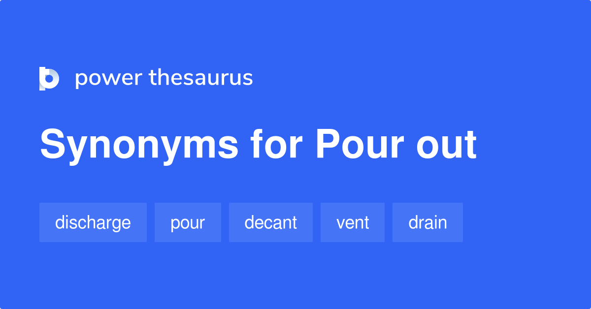 pour out synonym