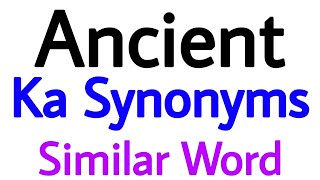 ancient synonym