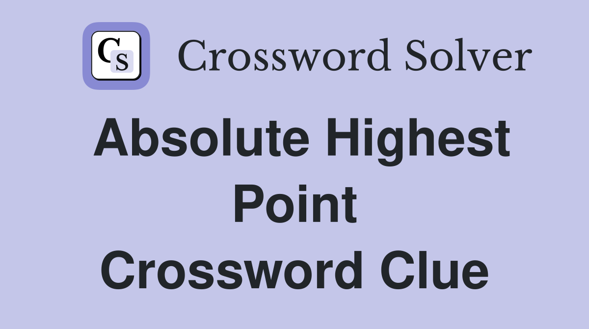 crossword clue highest