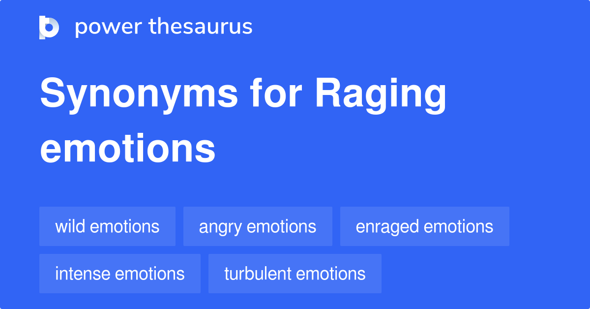 raging synonym