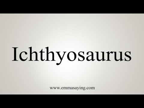 ichthyosaurus pronunciation