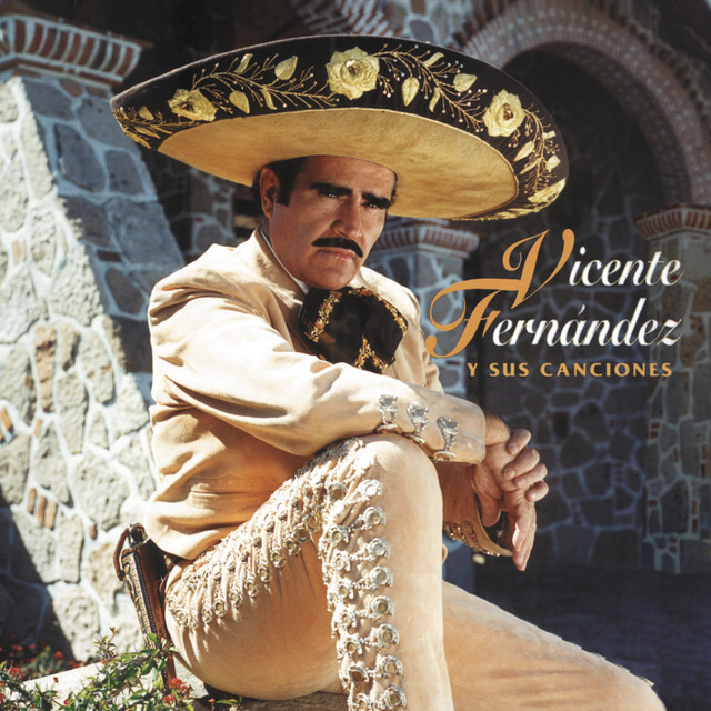 vicente fernandez canciones