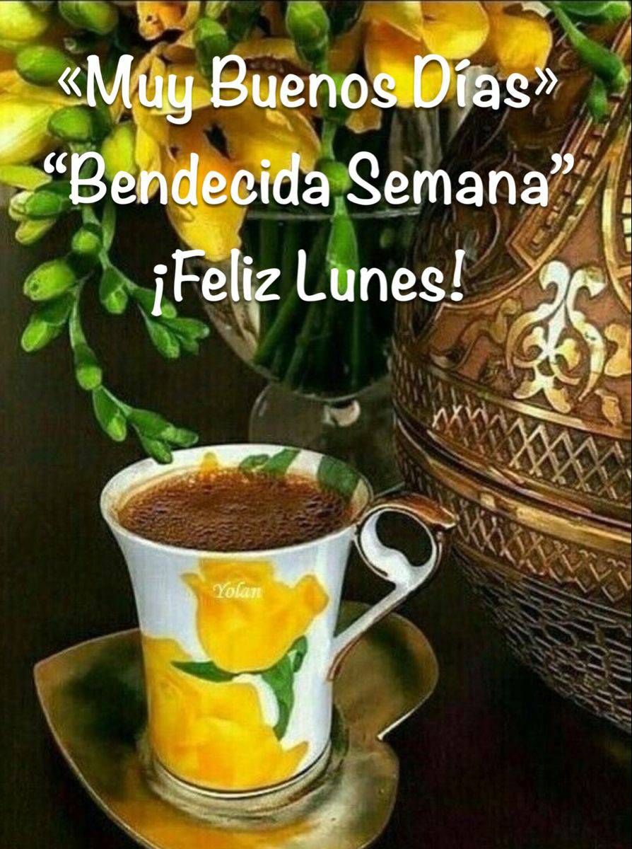 feliz lunes buenos dias