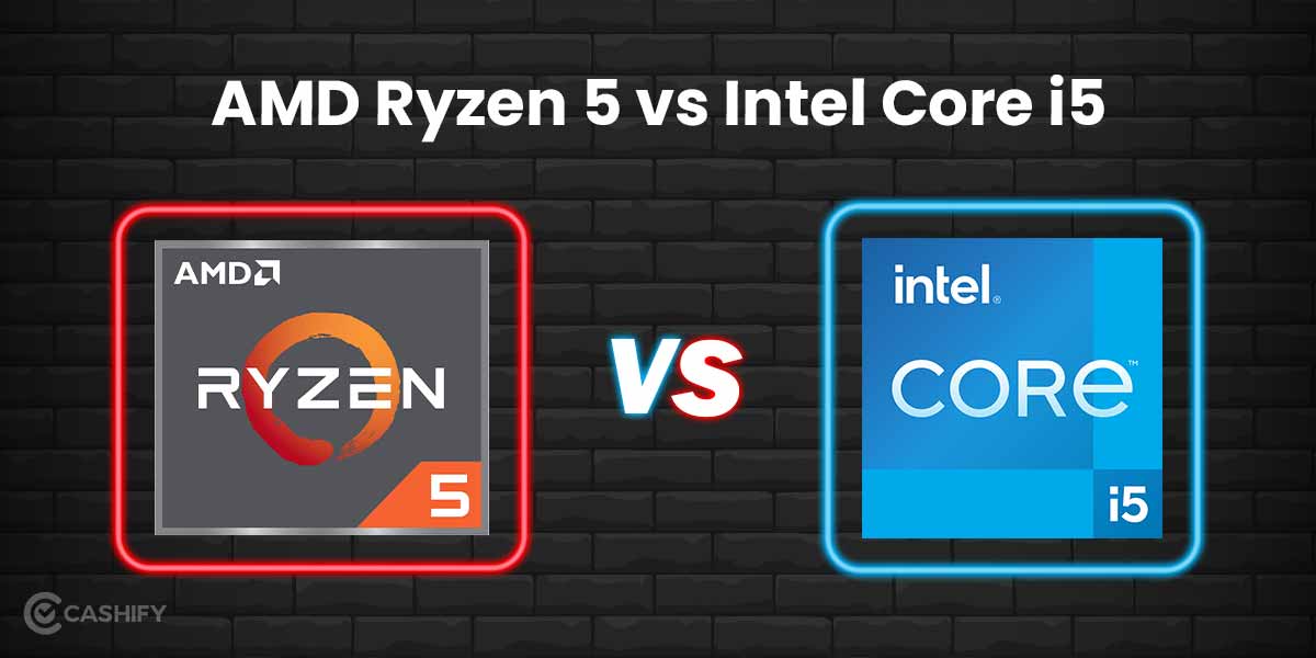 ryzen 5 versus intel i5