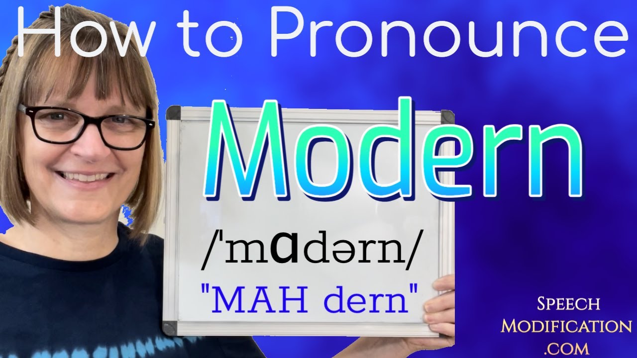 how to pronounce modern