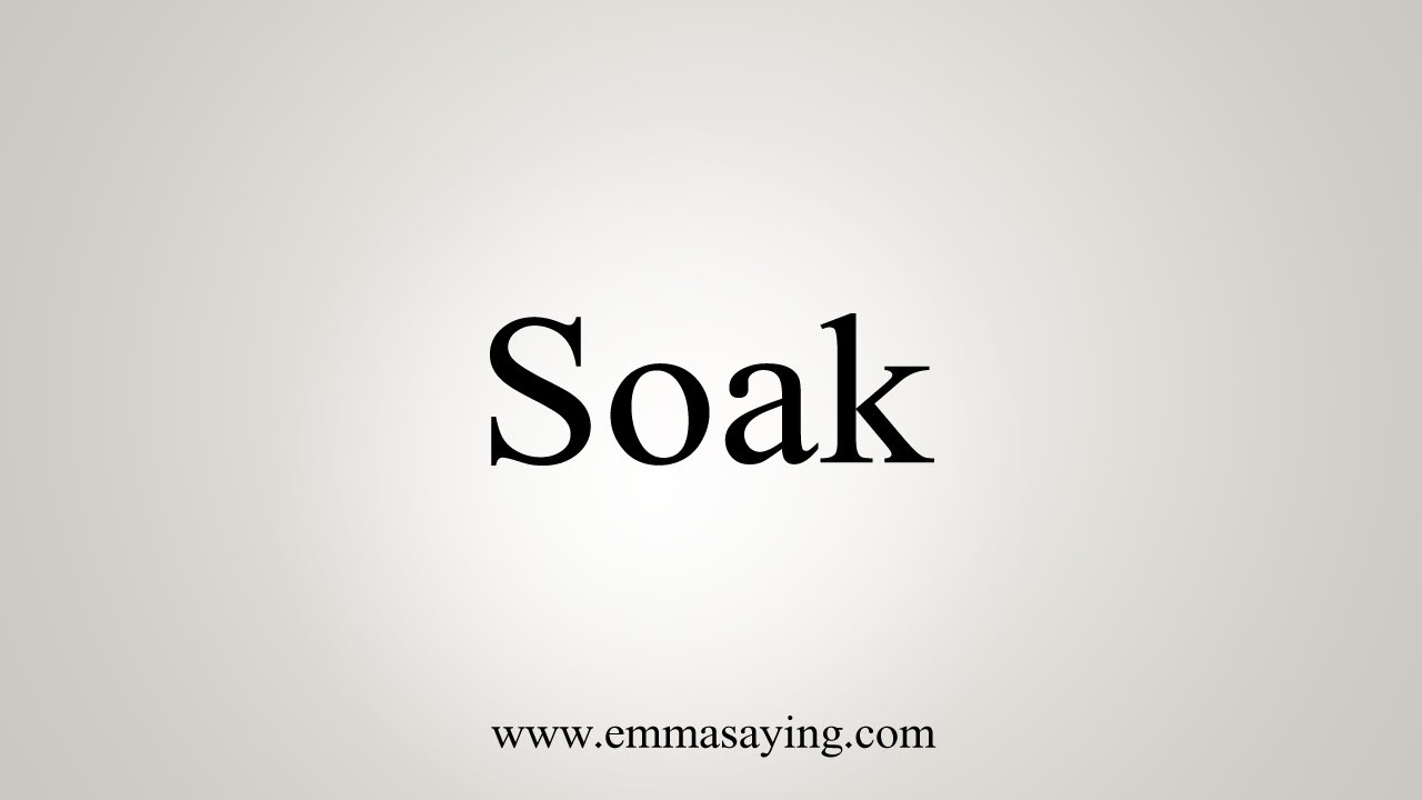 soak pronunciation