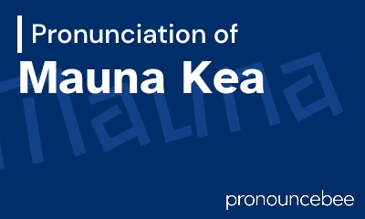 mauna kea pronunciation