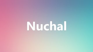 nuchal pronunciation