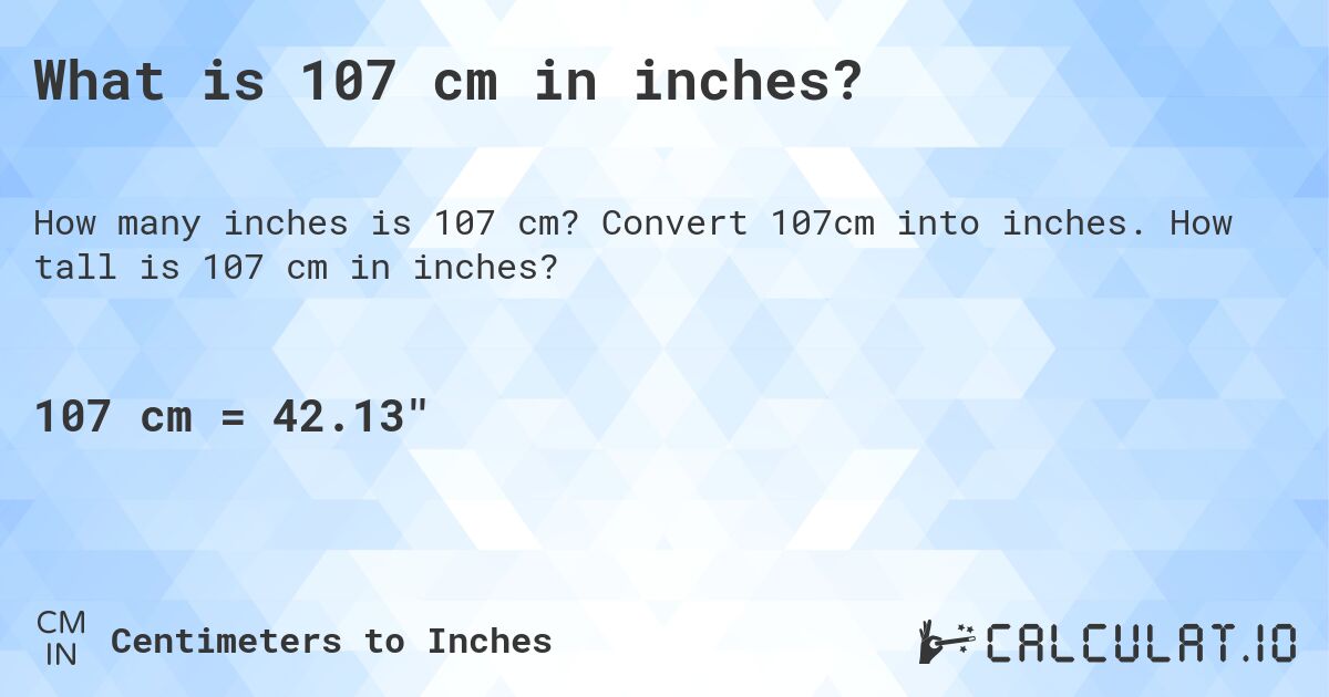 what is 107 cm in inches