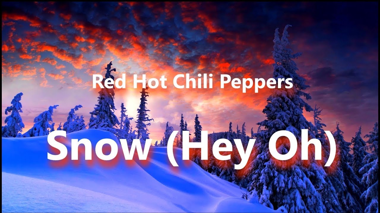 red hot chili peppers hey oh lyrics