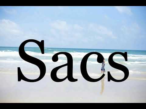 sacs pronunciation