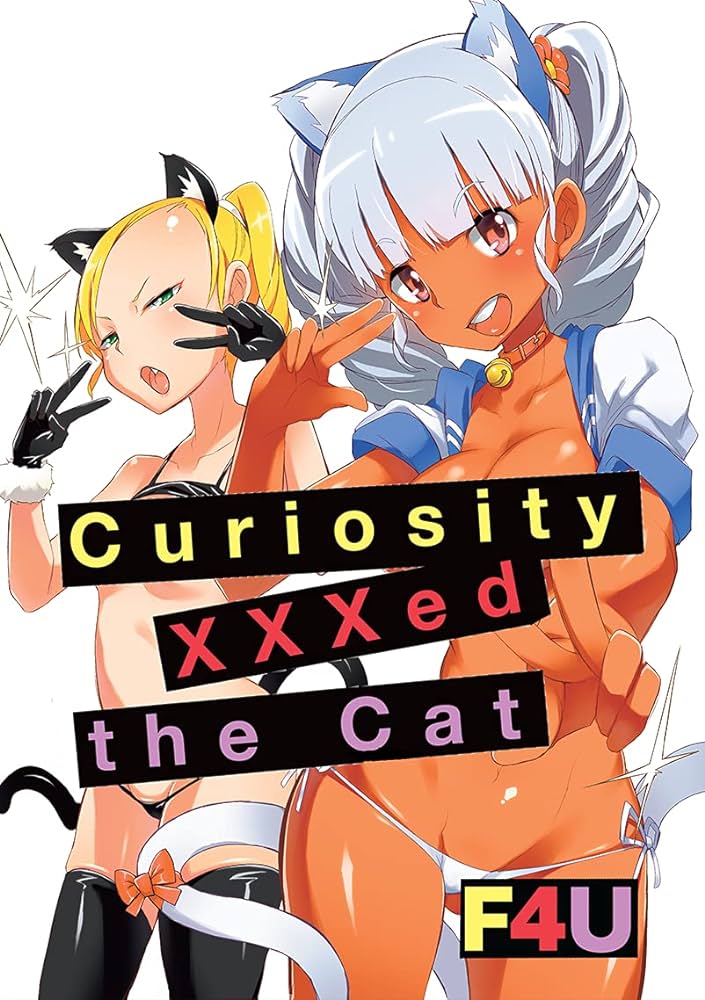 curiosity xxxed the cat