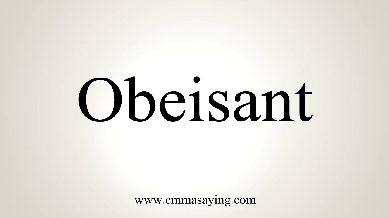 obeisant pronunciation