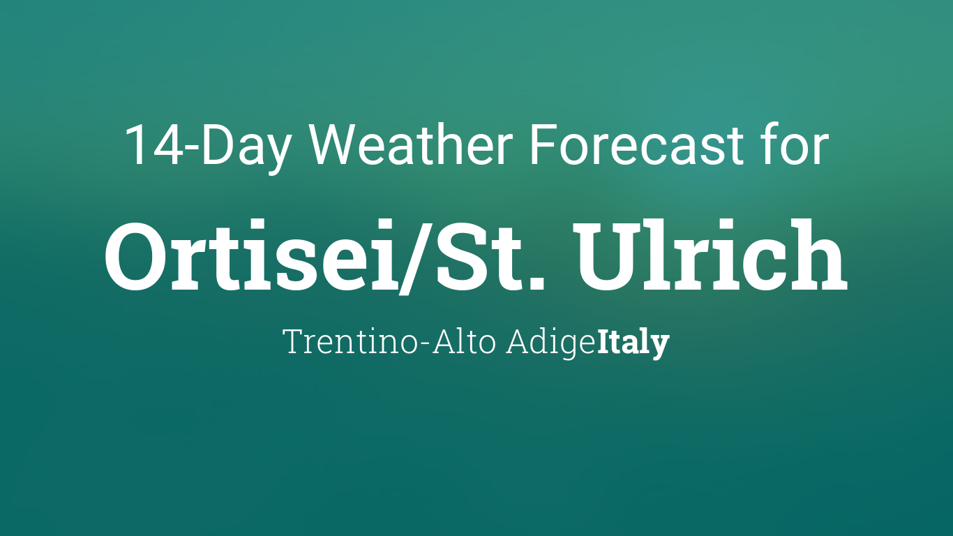 ortisei weather 14 days