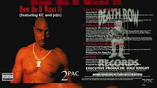 how do want it 2pac