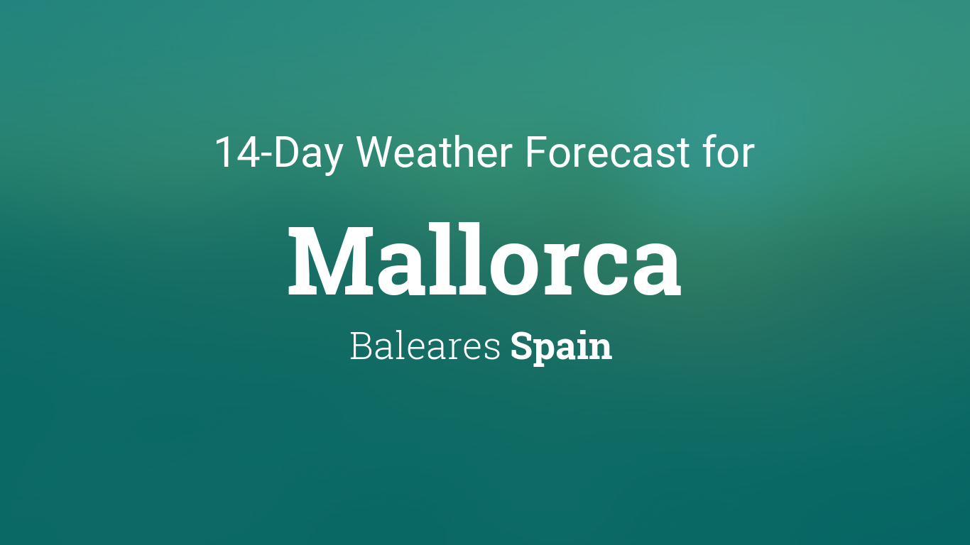 weather in majorca next 14 days