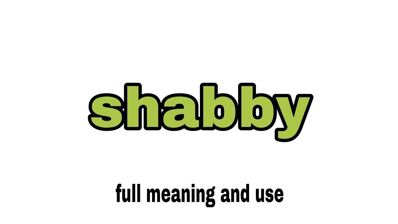 meaning of shabby