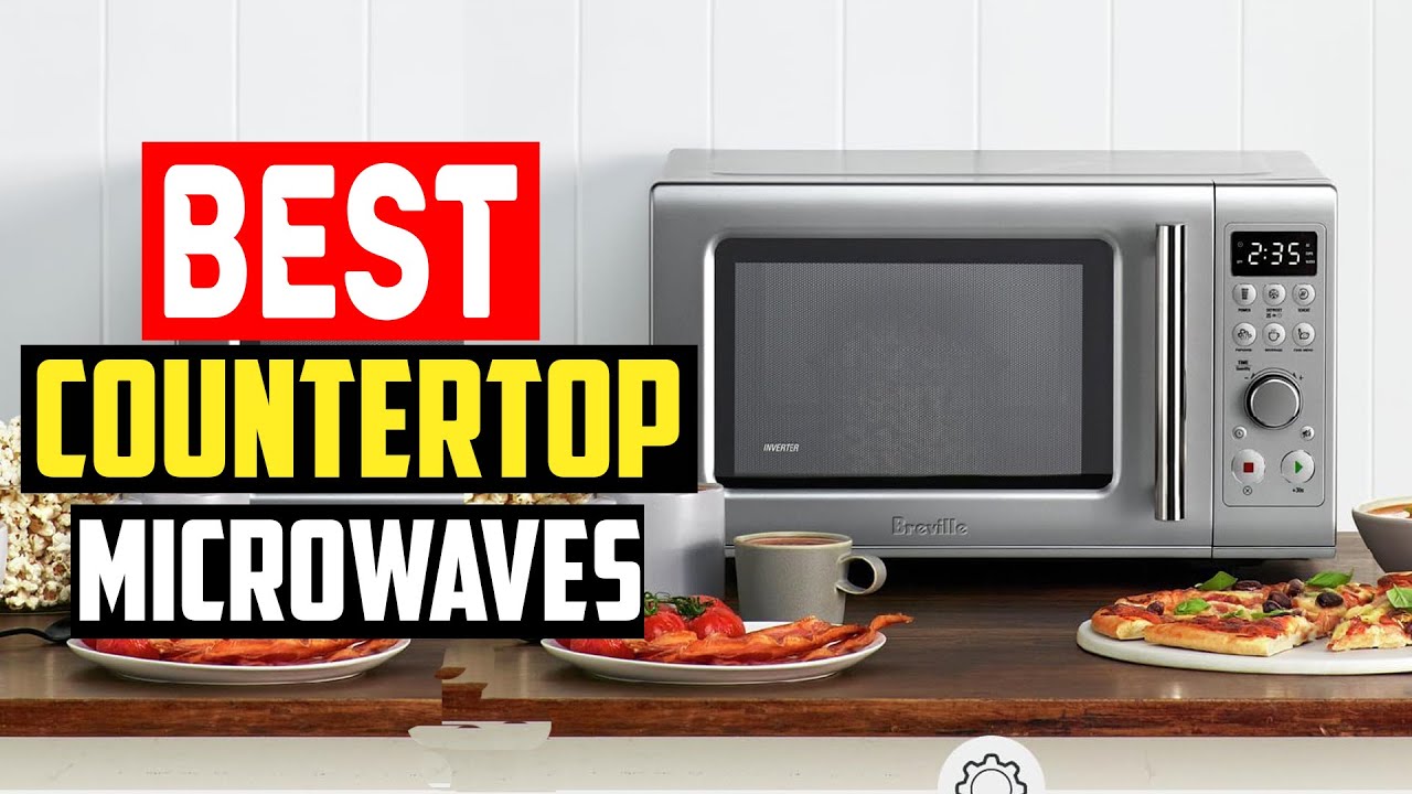 best countertop microwave oven