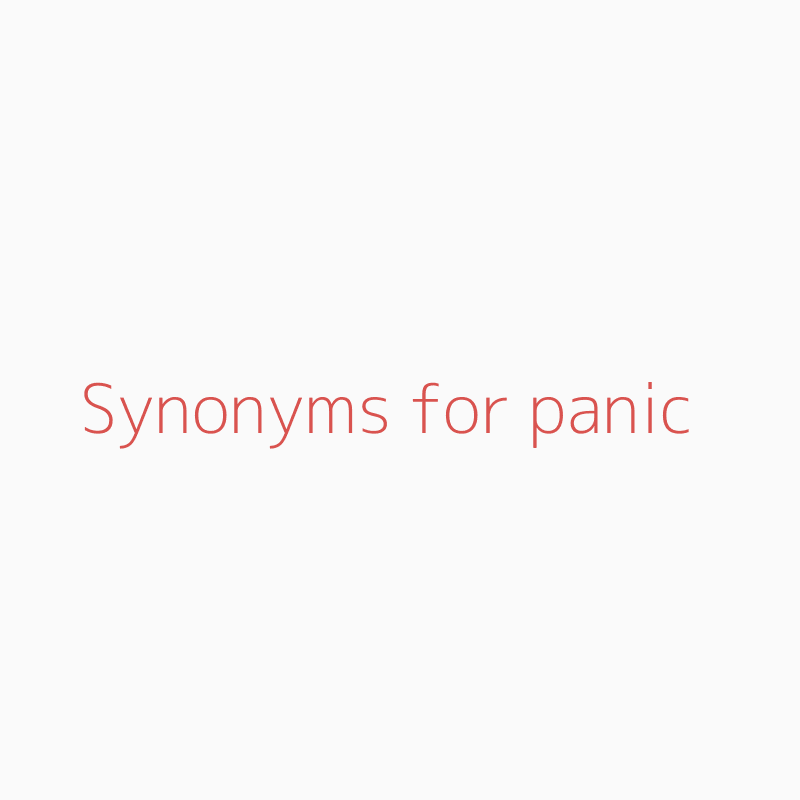 synonyms for panic