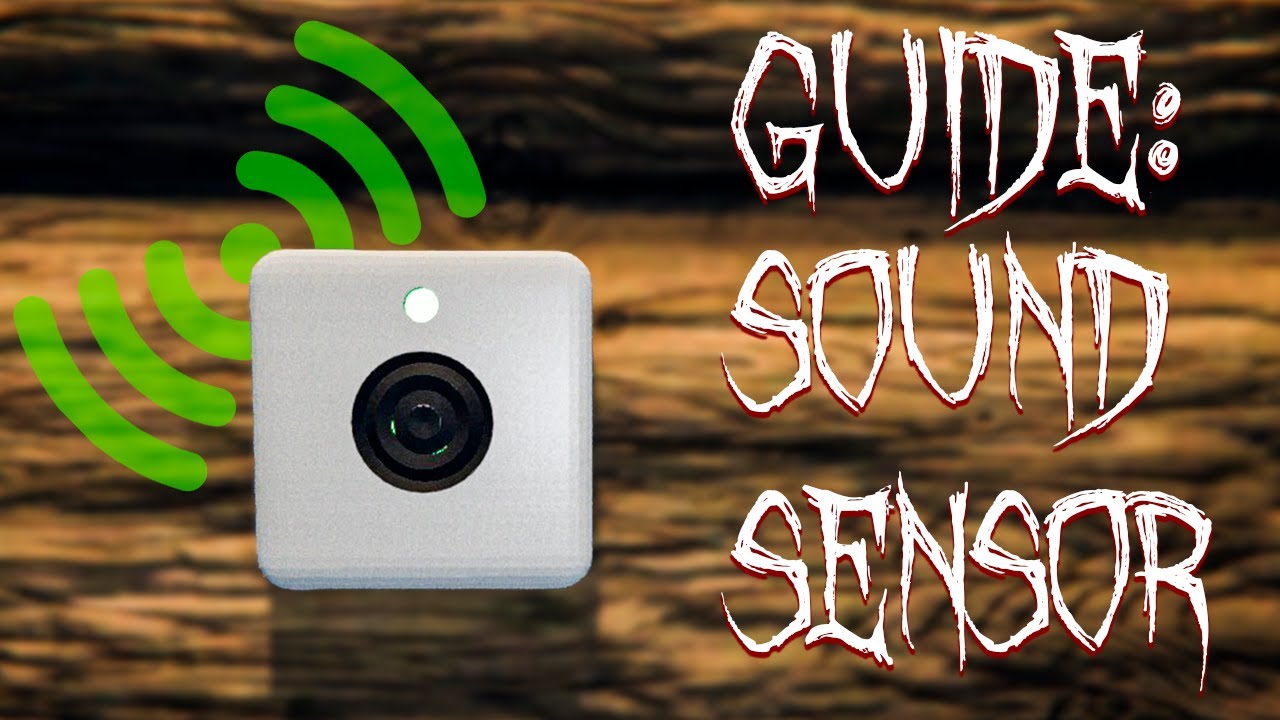 how to use sound sensor phasmophobia