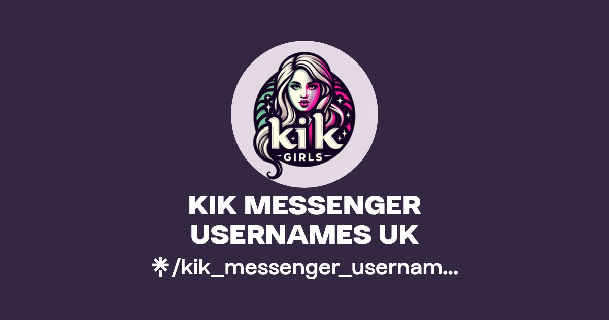 kik messenger usernames uk